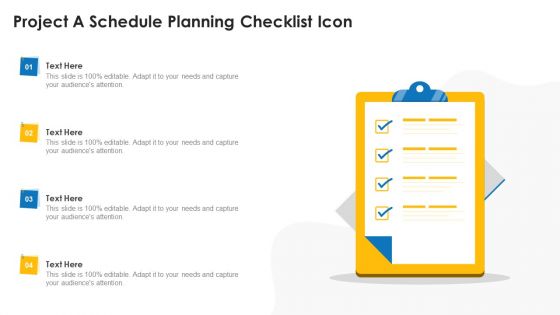 Project A Schedule Planning Checklist Icon Ppt Inspiration Example Topics PDF