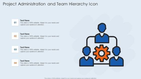 Project Administration And Team Hierarchy Icon Designs PDF