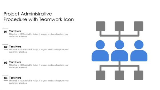 Project Administrative Procedure With Teamwork Icon Ppt PowerPoint Presentation File Ideas PDF Project Administrative Procedure With Teamwork Icon Ppt PowerPoint Presentation File Ideas PDF