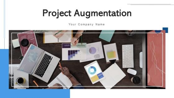 Project Augmentation Capacity Management Ppt PowerPoint Presentation Complete Deck With Slides Project Augmentation Capacity Management Ppt PowerPoint Presentation Complete Deck With Slides