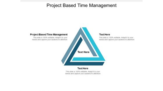project based time management ppt powerpoint presentation slides vector cpb