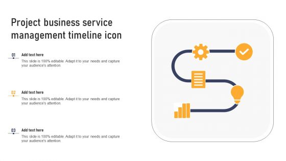 Project Business Service Management Timeline Icon Inspiration PDF