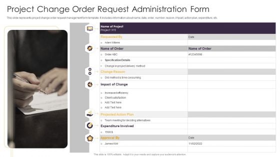 Project Change Order Request Administration Form Ppt Pictures Slides PDF Project Change Order Request Administration Form Ppt Pictures Slides PDF