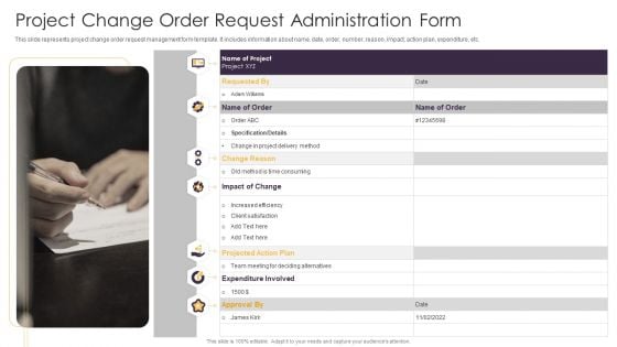 Project Change Order Request Administration Form Ppt Pictures Slides PDF
