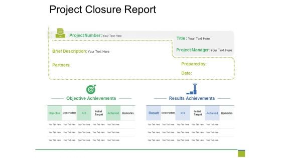 Project Closure Report Ppt PowerPoint Presentation Layouts Show