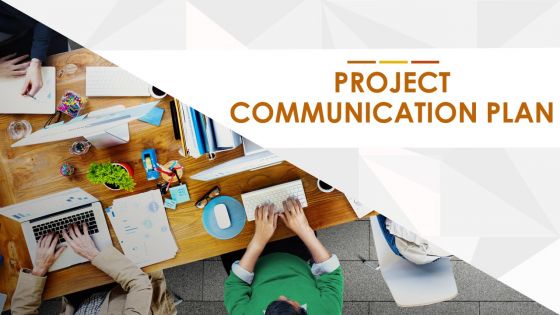 Project Communication Plan Ppt PowerPoint Presentation Complete Deck With Slides