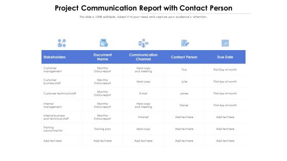 Project Communication Report With Contact Person Ppt PowerPoint Presentation Show Slide Portrait PDF Project Communication Report With Contact Person Ppt PowerPoint Presentation Show Slide Portrait PDF
