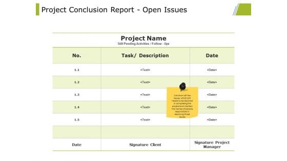 Project Conclusion Report Open Issues Ppt PowerPoint Presentation Styles Icons