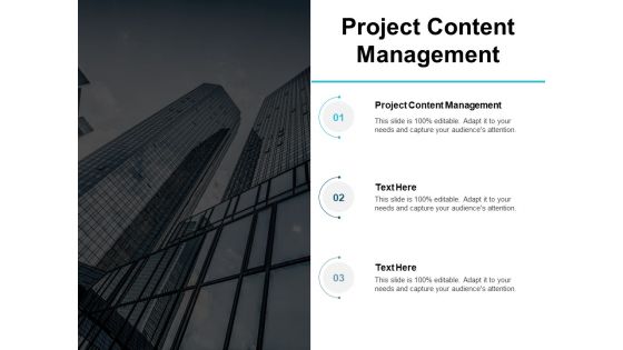 Project Content Management Ppt PowerPoint Presentation Model Vector Cpb
