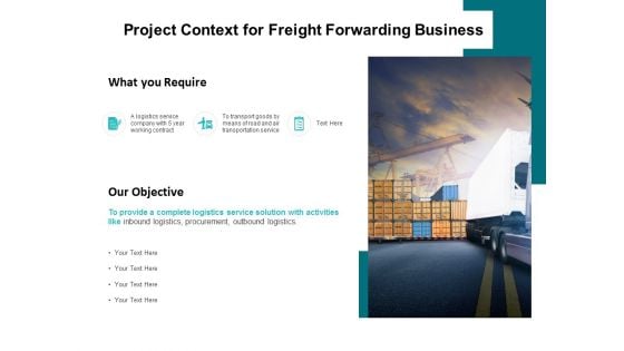 Project Context For Freight Forwarding Business Ppt PowerPoint Presentation Portfolio Skills