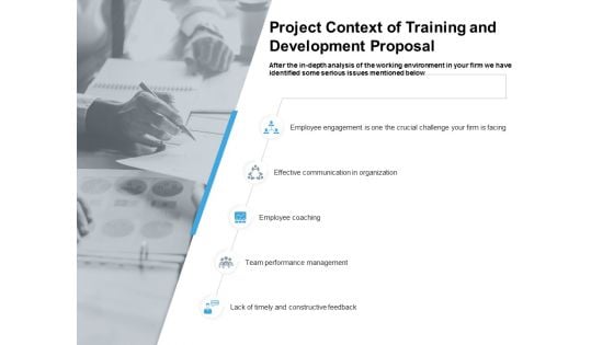 Project Context Of Training And Development Proposal Ppt PowerPoint Presentation Infographic Template Designs Download