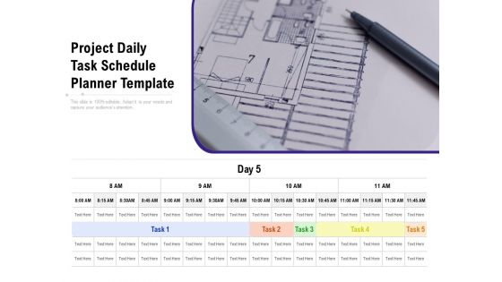 Project Daily Task Schedule Planner Template Ppt PowerPoint Presentation Gallery Diagrams PDF