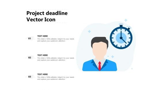 Project Deadline Vector Icon Ppt PowerPoint Presentation Outline Gallery PDF