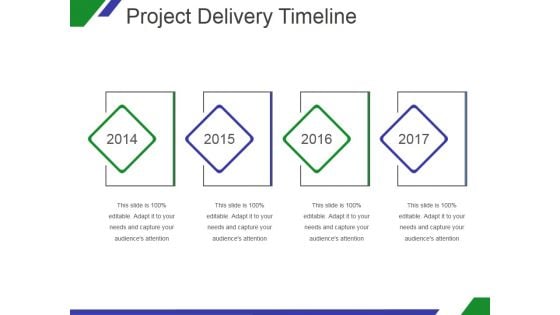 Project Delivery Timeline Ppt PowerPoint Presentation Slides