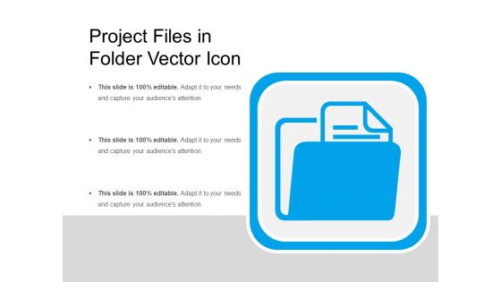 Project Files In Folder Vector Icon Ppt PowerPoint Presentation Show Slides PDF