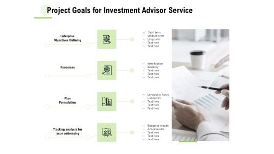 Project Goals For Investment Advisor Service Ppt Inspiration Format Ideas PDF