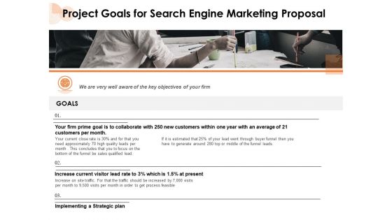 Project Goals For Search Engine Marketing Proposal Ppt PowerPoint Presentation Slides PDF Project Goals For Search Engine Marketing Proposal Ppt PowerPoint Presentation Slides PDF