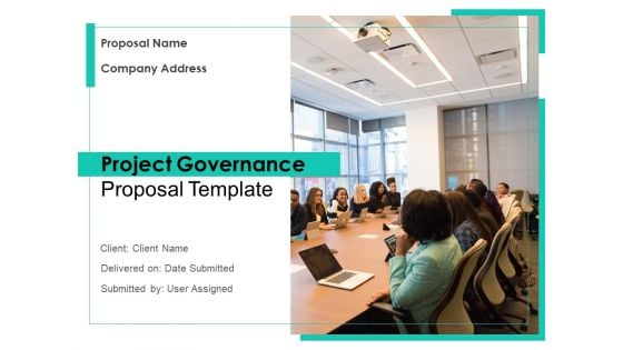 Project Governance Proposal Template Ppt PowerPoint Presentation Complete Deck With Slides