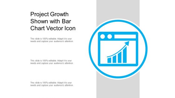 Project Growth Shown With Bar Chart Vector Icon Ppt PowerPoint Presentation Summary Rules PDF