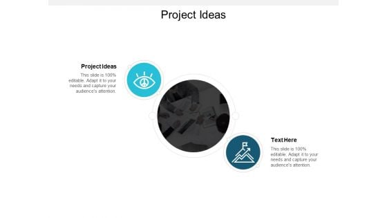 Project Ideas Ppt PowerPoint Presentation Gallery Slides Cpb