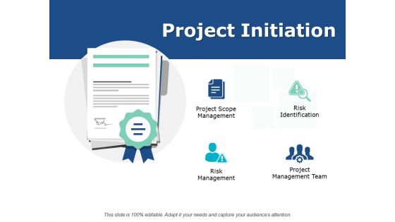 Project Initiation Ppt PowerPoint Presentation Infographic Template Gridlines