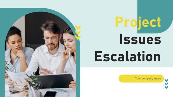 Project Issues Escalation Ppt PowerPoint Presentation Complete Deck With Slides