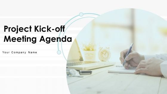 Project Kickoff Meeting Agenda Ppt PowerPoint Presentation Complete Deck With Slides