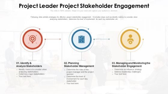 Project Leader Project Stakeholder Engagement Ppt PowerPoint Presentation Gallery Slide Download PDF Project Leader Project Stakeholder Engagement Ppt PowerPoint Presentation Gallery Slide Download PDF
