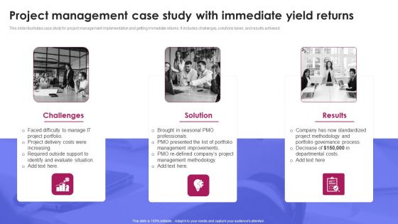 Project Management Case Study With Immediate Yield Returns Background PDF