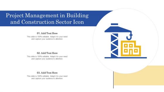 Project Management In Building And Construction Sector Icon Graphics PDF