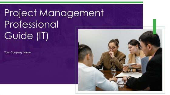 Project Management Professional Guide IT Ppt PowerPoint Presentation Complete Deck With Slides