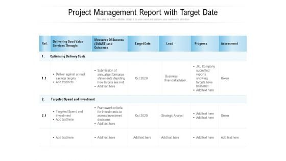 Project Management Report With Target Date Ppt PowerPoint Presentation Infographics Mockup PDF Project Management Report With Target Date Ppt PowerPoint Presentation Infographics Mockup PDF