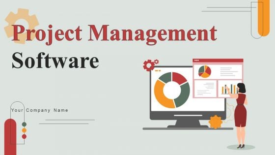 Project Management Software Ppt PowerPoint Presentation Complete Deck With Slides