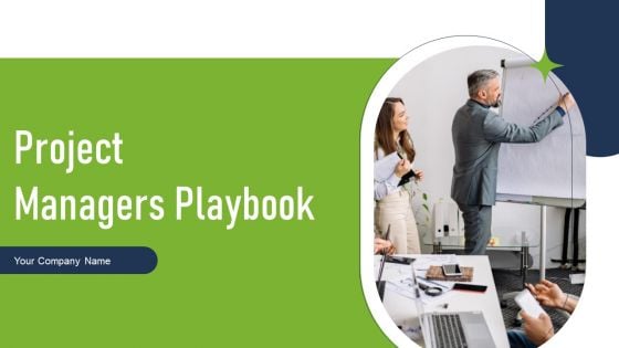 Project Managers Playbook Ppt PowerPoint Presentation Complete Deck With Slides