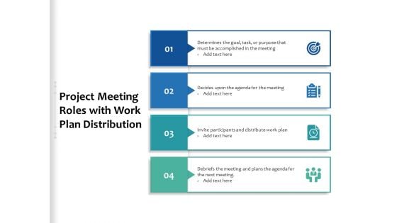 Project Meeting Roles With Work Plan Distribution Ppt PowerPoint Presentation Gallery Design Inspiration PDF Project Meeting Roles With Work Plan Distribution Ppt PowerPoint Presentation Gallery Design Inspiration PDF