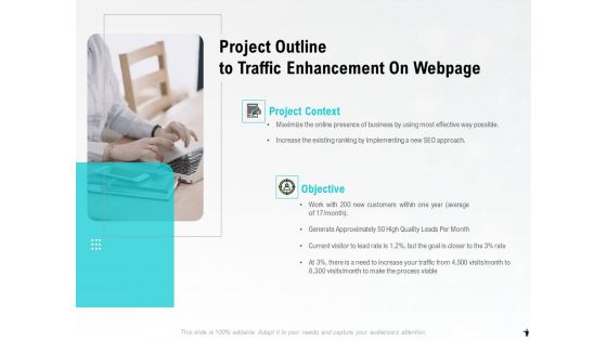 Project Outline To Traffic Enhancement On Webpage Ppt PowerPoint Presentation Styles Slide Download PDF