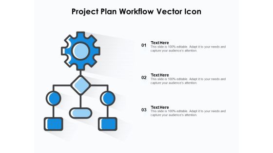 Project Plan Workflow Vector Icon Ppt PowerPoint Presentation Icon Styles PDF