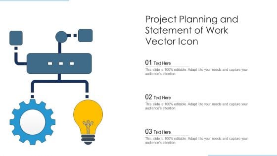 Project Planning And Statement Of Work Vector Icon Ppt PowerPoint Presentation File Deck PDF