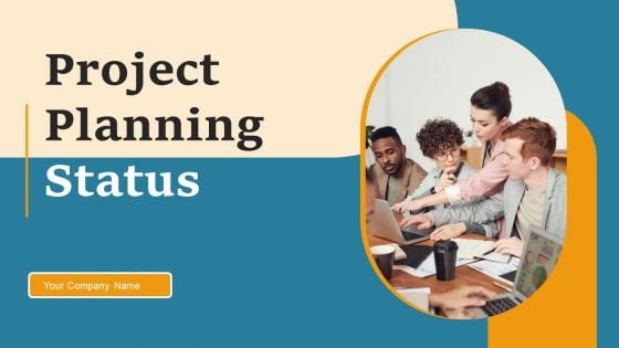 Project Planning Status Ppt PowerPoint Presentation Complete Deck With Slides