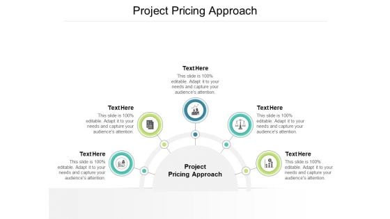 Project Pricing Approach Ppt PowerPoint Presentation Slides Example Cpb Pdf