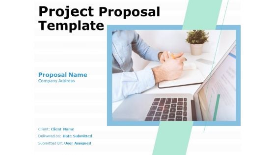 Project Proposal Template Ppt PowerPoint Presentation Complete Deck With Slides Project Proposal Template Ppt PowerPoint Presentation Complete Deck With Slides