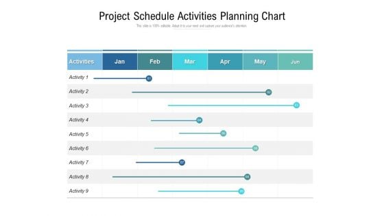 Project Schedule Activities Planning Chart Ppt PowerPoint Presentation Ideas Smartart