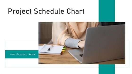 Project Schedule Chart Design Planning Ppt PowerPoint Presentation Complete Deck With Slides