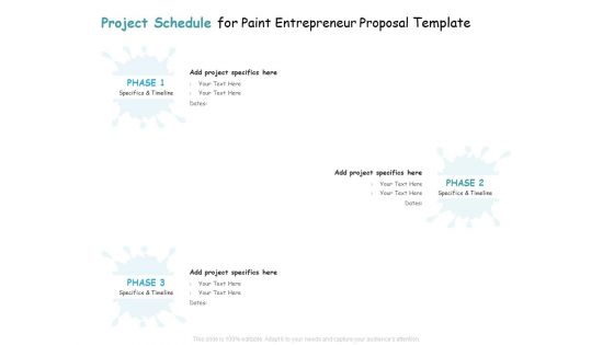 Project Schedule For Paint Entrepreneur Proposal Template Ppt Pictures Example PDF