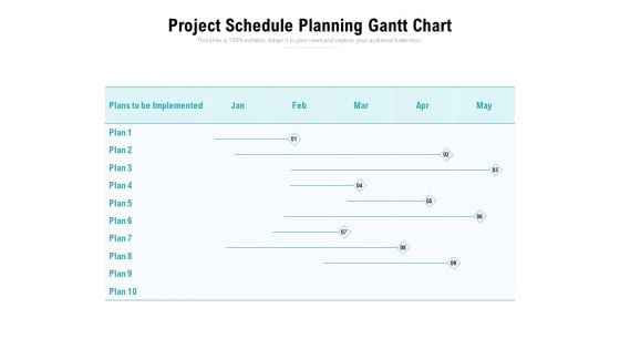 Project Schedule Planning Gantt Chart Ppt PowerPoint Presentation Layouts Visuals