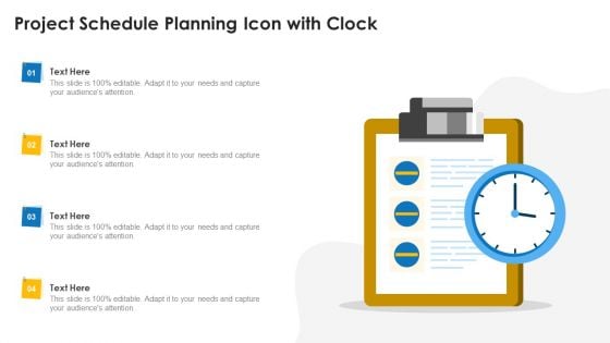 Project Schedule Planning Icon With Clock Ppt Summary Deck PDF