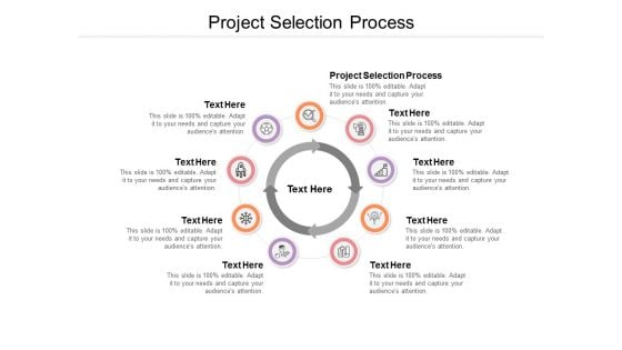 Project Selection Process Ppt PowerPoint Presentation Infographic Template Topics Cpb