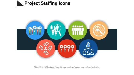 Project Staffing Icons Ppt PowerPoint Presentation File Example File PDF