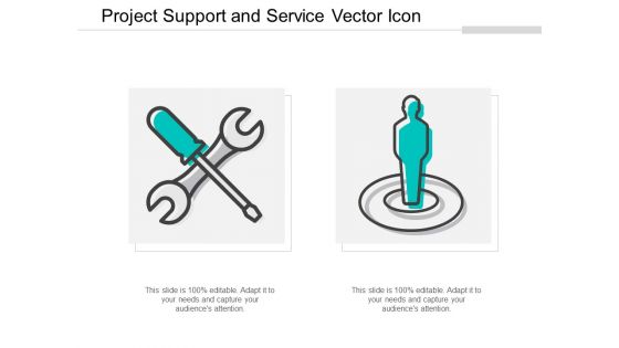 Project Support And Service Vector Icon Ppt Powerpoint Presentation Ideas Background Images