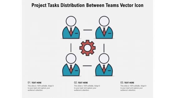 Project Tasks Distribution Between Teams Vector Icon Ppt PowerPoint Presentation Icon Layout PDF